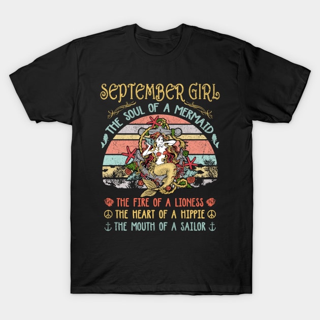 September Girl The Soul Of A Mermaid Vintage Birthday Gift T-Shirt by Shops PR